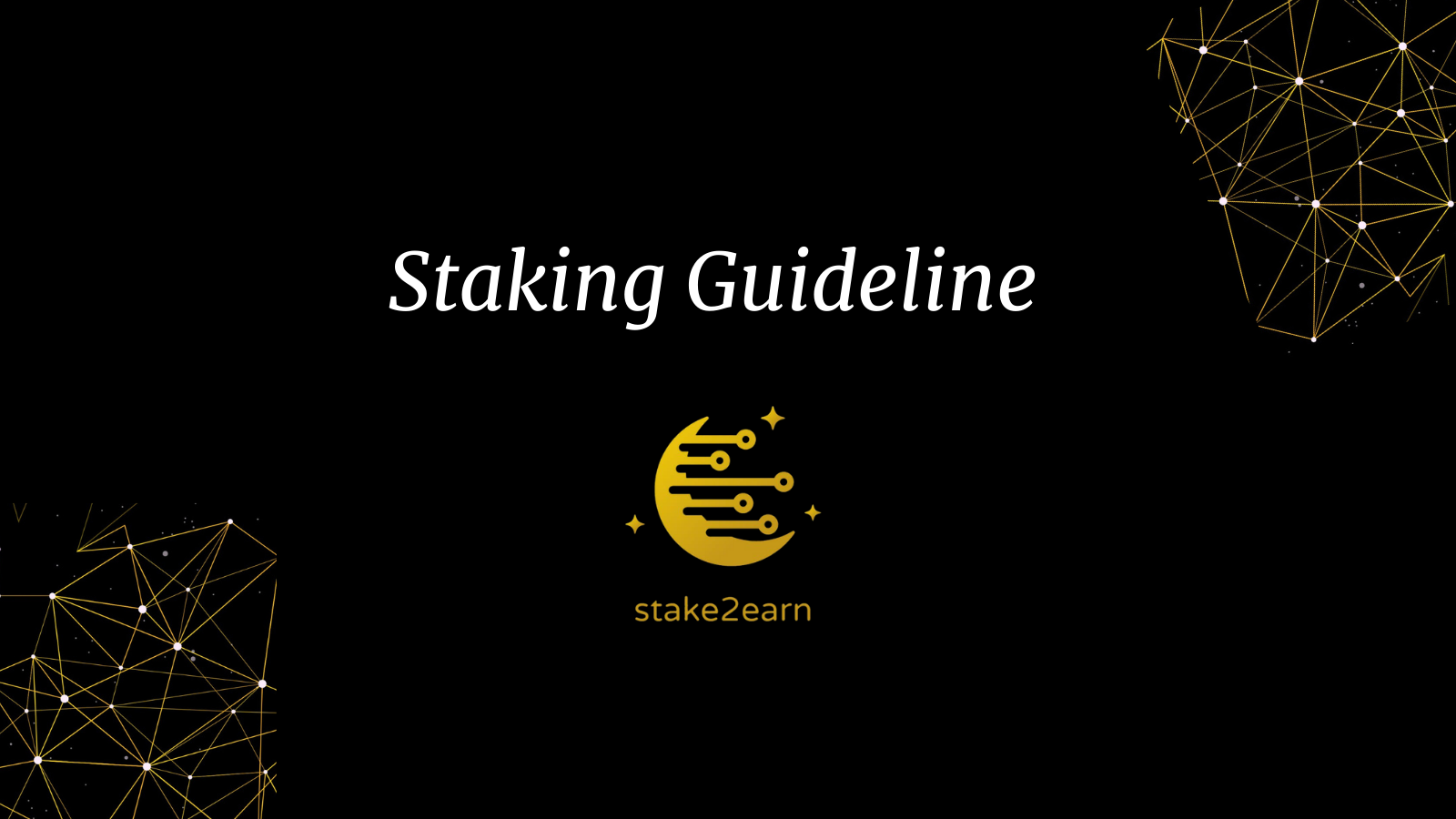 stake2earn-staking-guideline.png
